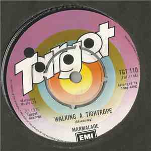 Marmalade - Walking A Tightrope download flac mp3