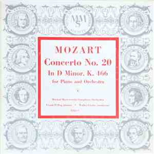 Mozart, Musical Masterworks Symphony Orchestra, Walter Goehr, Frank Pelleg - Concerto No. 20 In D Minor, K. 466 For Piano And Orchestra download flac mp3