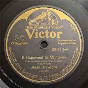 Mr. And Mrs. Jesse Crawford - It Happened In Monterey / The Moonlight Reminds Me Of You download flac mp3