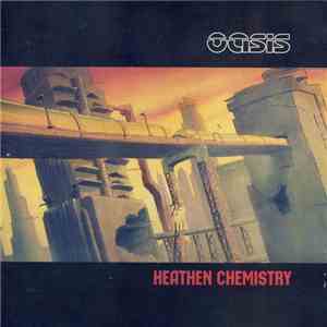Oasis  - Heathen Chemistry download flac mp3