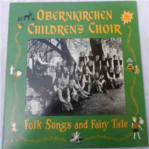 Obernkirchen Children's Choir - Folk Songs And Fairy Tale download flac mp3