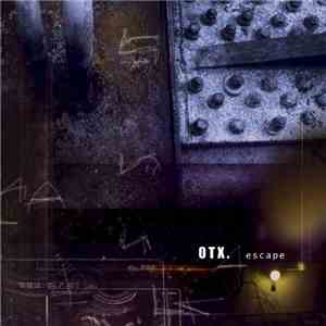 OTX. - Escape download flac mp3