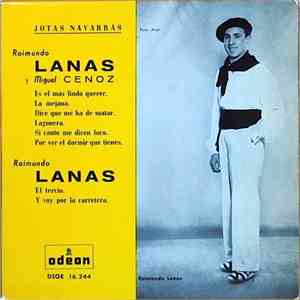Raimundo Lanas Y Miguel Cenoz - Es El Más Lindo Querer / La Mejana / Dice Que Me Ha De Matar / Lagunera / Si Canto Me Dicen Loco / Por Ver El Dormir Que Tienes / El Tercio / Y Voy Por La Carretera flac mp3 download