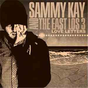 Sammy Kay And The East Los 3 - Love Letters download flac mp3