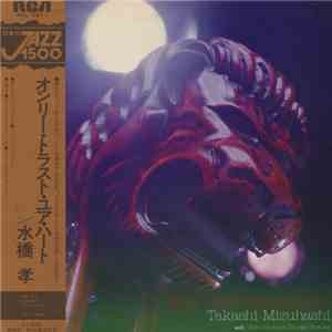 Takashi Mizuhashi - Only Trust Your Heart download flac mp3