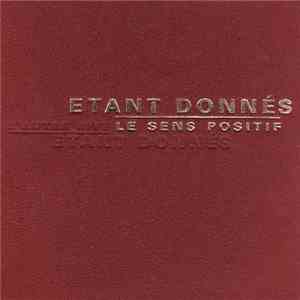 Étant Donnés - L'Autre Rive / Le Sens Positif download flac mp3