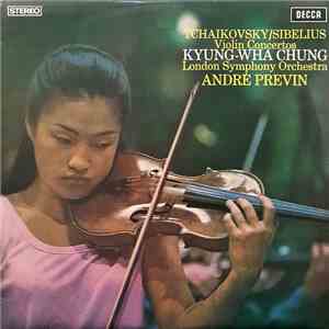 Tchaikovsky / Sibelius, Kyung-Wha Chung, London Symphony Orchestra, André Previn - Violin Concertos download flac mp3