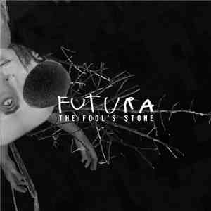 The Fool's Stone - Futura download flac mp3