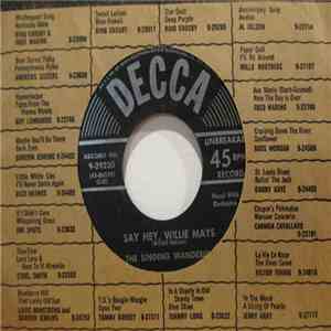 The Singing Wanderers - Say Hey, Willie Mays / Don't Drop It download flac mp3