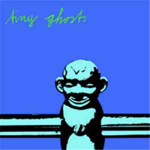 Tiny Ghosts - ... Everytime We Write A Love Song ... download flac mp3