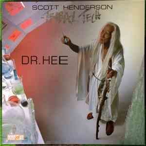 Tribal Tech , Scott Henderson  - Dr. Hee download flac mp3
