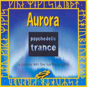 Various - Aurora Psychedelic Trance - A Journey Into The Northern Lights Chapter 1 download flac mp3