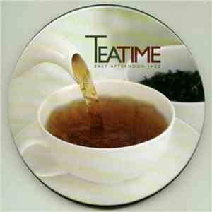Various - Tea Time - Easy Afternoon Jazz download flac mp3