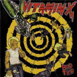 Vitamin X - Bad Trip download flac mp3