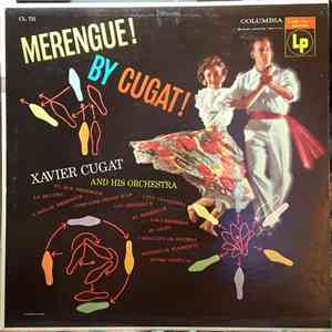 Xavier Cugat And His Orchestra - Merengue! By Cugat! download flac mp3