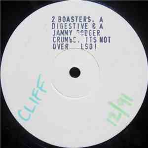 2 Boasters, A Digestive & A Jammy Dodger - Oh Crumbs / Its Not Over / We Are About To Take LSD download flac mp3