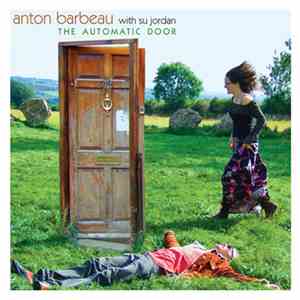 Anton Barbeau & Su Jordan - The Automatic Door download flac mp3