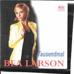 Bea Larson - Tausendmal download flac mp3