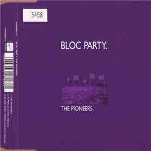 Bloc Party. - The Pioneers download flac mp3