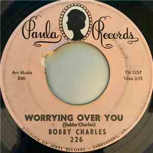 Bobby Charles - Worrying Over You / The Walk download flac mp3