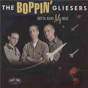 Boppin' Gliesers - Gotta have my way download flac mp3
