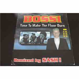 Bossi - Time To Make The Floor Burn download flac mp3