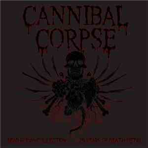 Cannibal Corpse - Dead Human Collection: 25 Years Of Death Metal download flac mp3