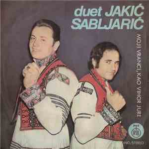 Duet Ivan Jakić - Stjepan Sabljarić - Moji Vranci, Kao Vihor Jure download flac mp3