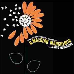 Ennio Morricone - Il Maestro E Margherita (Colonna Sonora Originale) download flac mp3