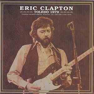 Eric Clapton - Toledo 1979 download flac mp3