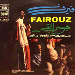 Fairouz - جسر القمر Jesr Elqamar download flac mp3