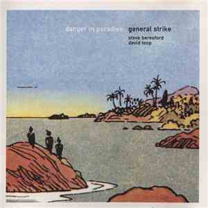 General Strike - Danger In Paradise download flac mp3