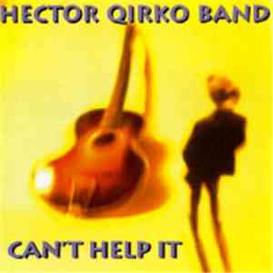 Hector Qirko Band - Can't Help It download flac mp3