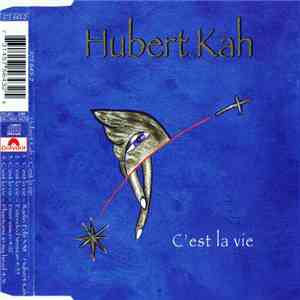 Hubert Kah - C'Est La Vie download flac mp3