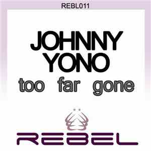 Johnny Yono - Too Far Gone flac mp3 download