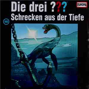 Marco Sonnleitner - Die Drei ??? 193 - Schrecken Aus Der Tiefe download flac mp3
