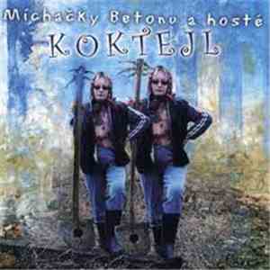 Míchačky Betonu a Hosté - Koktejl download flac mp3
