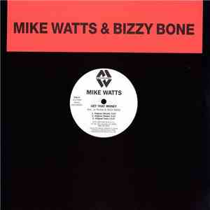Mike Watts  & Bizzy Bone - Get That Money download flac mp3