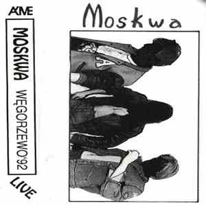 Moskwa - Live Węgorzewo '92 download flac mp3