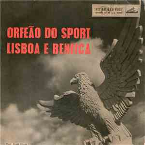 Orfeão Do Sport Lisboa E Benfica - Orfeão Do Sport Lisboa E Benfica download flac mp3