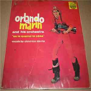 Orlando Marin And His Orchestra - Se Te Quemo La Casa download flac mp3