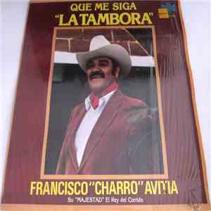 Pancho Charro Avitia - Que Me Siga La Tambora download flac mp3