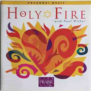 Paul Wilbur - Holy Fire download flac mp3