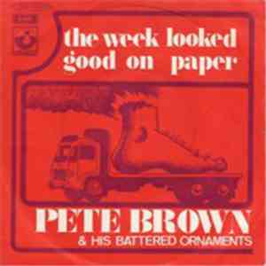 Pete Brown & His Battered Ornaments - The Week Looked Good On Paper download flac mp3