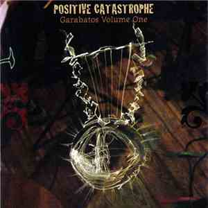 Positive Catastrophe - Garabatos Volume One download flac mp3