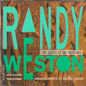 Randy Weston - The Spirits Of Our Ancestors download flac mp3
