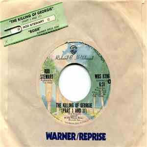 Rod Stewart - The Killing Of Georgie (Part I And II) / Rosie download flac mp3