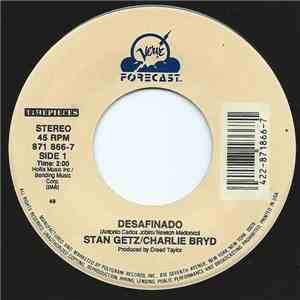 Stan Getz, Charlie Byrd, Astrud Gilberto - Desafinado/The Girl From Ipanema download flac mp3