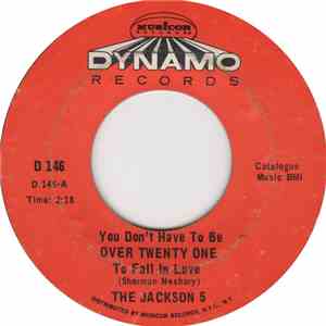 The Jackson 5 - You Don't Have To Be Over Twenty One To Fall In Love / Some Girls Want Me For Their Lover download flac mp3