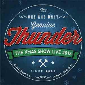 Thunder  - The Xmas Show - Live 2013 download flac mp3